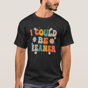 Ich könnte Gemeiner lustige Frauen Sprichwort Zita T-Shirt