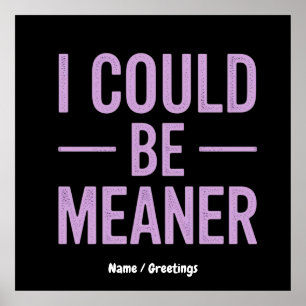 "Ich könnte Gemeiner sein" Vintage Retro-Meme Poster
