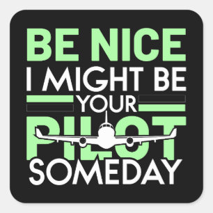 Ich könnte Ihr Pilot sein Funny Aviation Zitat Quadratischer Aufkleber