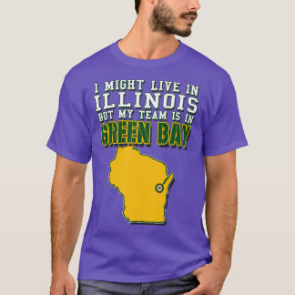 Ich könnte in Illinois leben, aber mein Team ist i T-Shirt