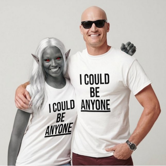 Ich könnte jeder sein (Design 1) T-Shirt (Von Creator hochgeladen)