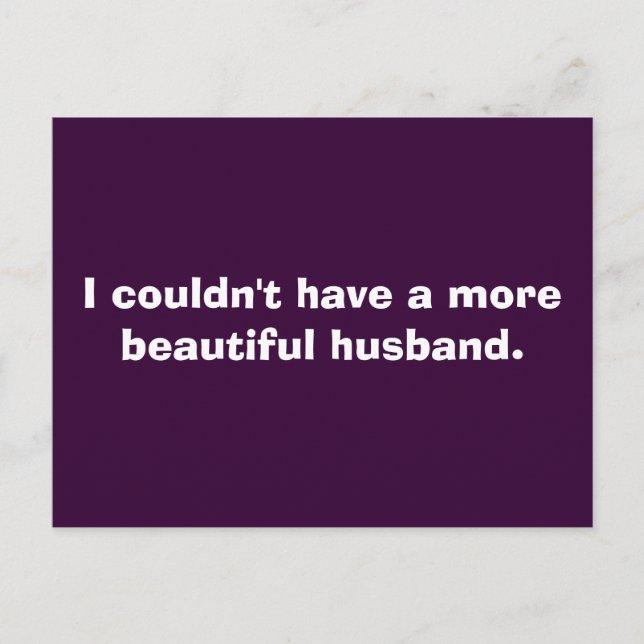 Ich konnte keinen schöneren Mann haben. Postkarte (Vorderseite)