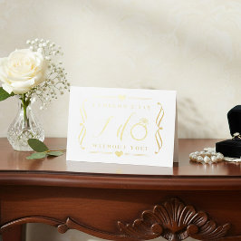 Ich konnte nicht sagen, dass ich ohne dich mache | folienkarte