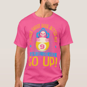 Ich konnte Pool besser Cue Sport Pool Billard T-Shirt