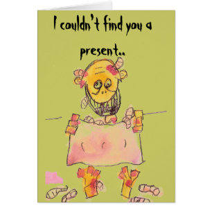 Ich könnte Sie nicht finden ein Geschenk.