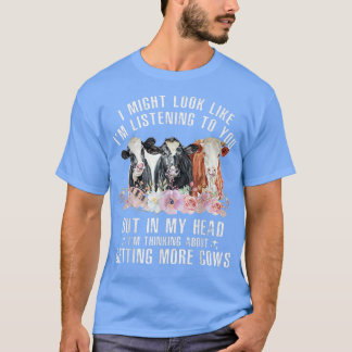 Ich könnte so aussehen, als höre ich dir den Bauer T-Shirt