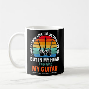 Ich könnte so aussehen, als höre ich dir Gitarre Kaffeetasse