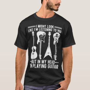Ich könnte so aussehen, als höre ich dir Vintag Gu T-Shirt