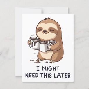 Ich könnte später Kaffee brauchen - Lazy Sloth Spa Postkarte