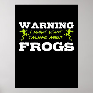 Ich könnte über Frösche reden Poster