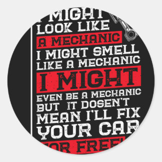 Ich könnte wie ein mechanisches Auto aussehen Runder Aufkleber