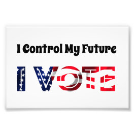 Ich Kontrolle Meine Zukunft - Ich stimme ab Fotodruck