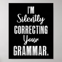 Ich korrigiere leise dein Grammatik