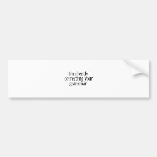 Ich korrigiere leise dein Grammatikhemd Autoaufkleber