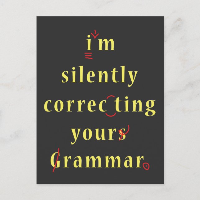 Ich korrigiere leise dein Grammatikstudium Postkarte (Vorderseite)