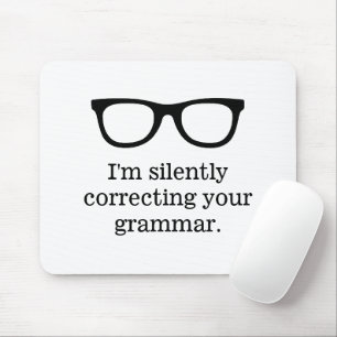 Ich korrigiere still deine Grammatik Lehrerin Humo Mousepad