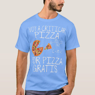 Ich kritisiere Pizza für Pizzafrei Funny T-Shir T-Shirt