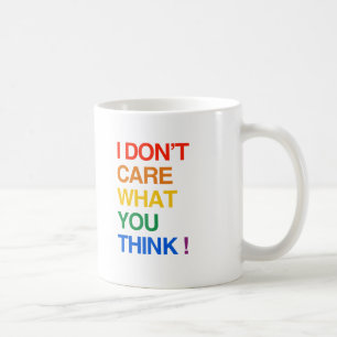 ICH KÜMMERE MICH NICHT DARUM, WAS DU DENKST.png Kaffeetasse