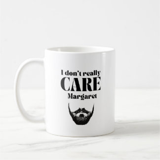 Ich kümmere mich nicht wirklich um Margaret JD Van Kaffeetasse