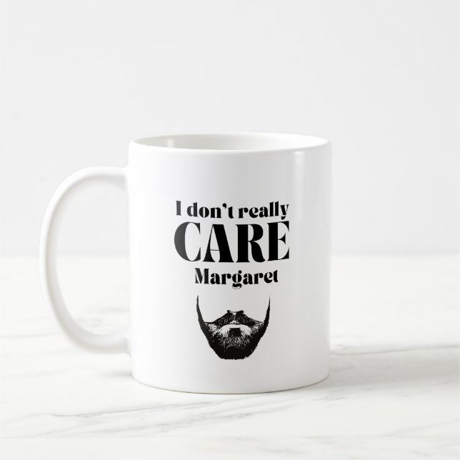 Ich kümmere mich nicht wirklich um Margaret JD Van Kaffeetasse (Links)