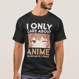 Ich kümmere mich nur um Anime Funny Otaku Anime Lo T-Shirt