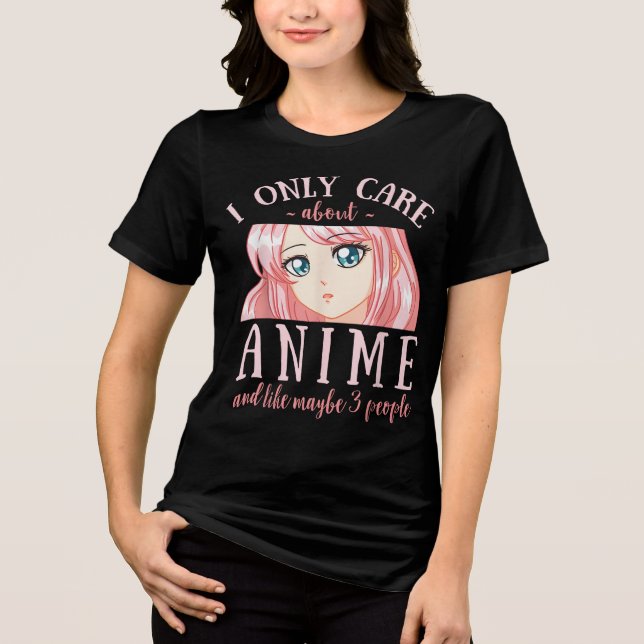 Ich kümmere mich nur um Anime und vielleicht 3 Leu Tri-Blend Shirt (Vorderseite)