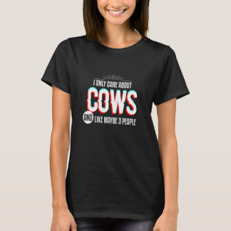 Ich kümmere mich nur um Kühe und bin davon besesse T-Shirt