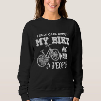 Ich kümmere mich nur um mein Bike und vielleicht 3 Sweatshirt
