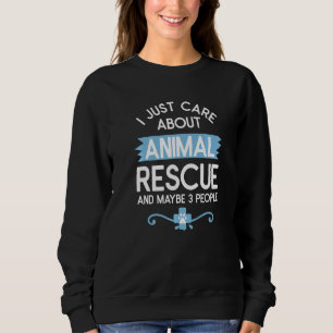 Ich kümmere mich nur um Tierrettung und vielleicht Sweatshirt