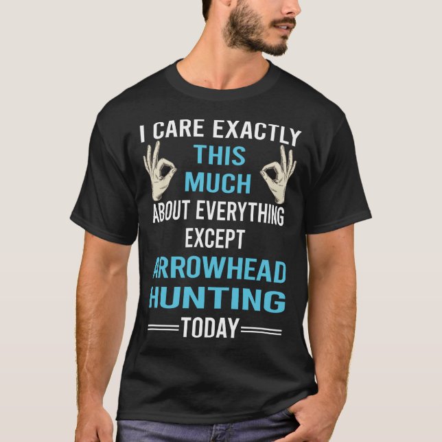 Ich kümmere mich um Arrowhead Jagen Pfeilspitzen T-Shirt (Vorderseite)