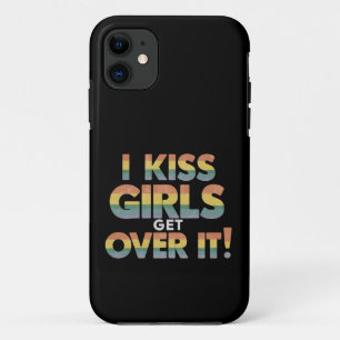 Ich küsse Mädchen Komm drüber hinweg Lustige Lesbi Case-Mate iPhone Hülle