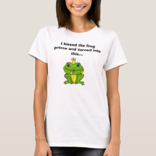 Ich küsste den Froschprinzen und drehte int… T-Shirt