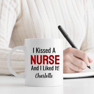 Ich küsste eine Krankenschwester und ich mochte es Kaffeetasse
