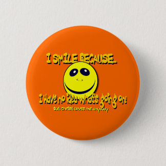 ICH LÄCHELE WEIL… V1 BUTTON