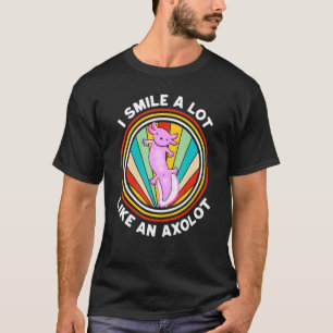 Ich lächle viel wie ein Axolotl-Reptil-Wandelfisch T-Shirt