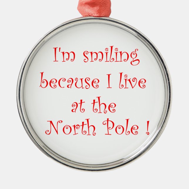 Ich lächle wegen Premium-Rundschmuck Silbernes Ornament (Vorne)