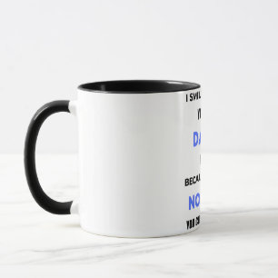 Ich lächle, weil du mein Daddy bist bl Tasse