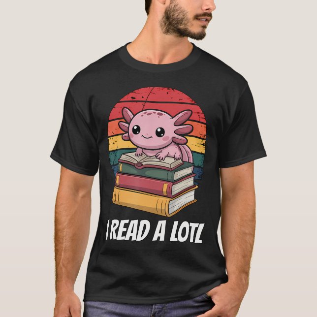 Ich las eine Menge über Axolotl T-Shirt (Vorderseite)