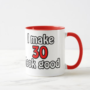 Ich lasse 30 gut aussehen tasse