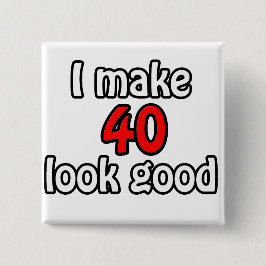 Ich lasse 40 gut aussehen button
