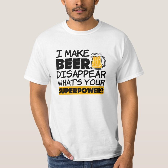 Ich lasse Bier verschwinden, lustiges Shirt der Su (Vorderseite)