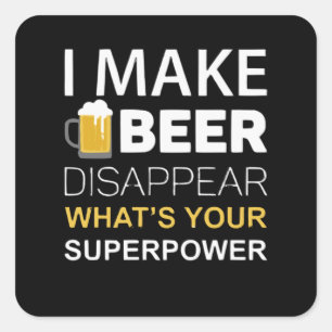 Ich lasse Bier verschwinden Quadratischer Aufkleber