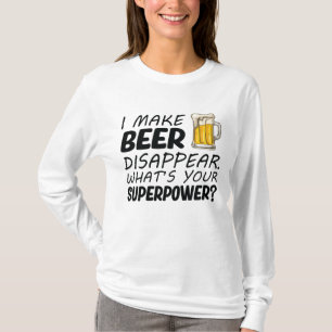 Ich lasse Bier verschwinden T-Shirt