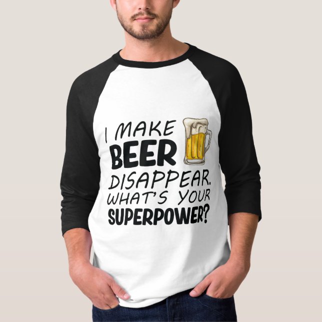 Ich lasse Bier verschwinden T-Shirt (Vorderseite)