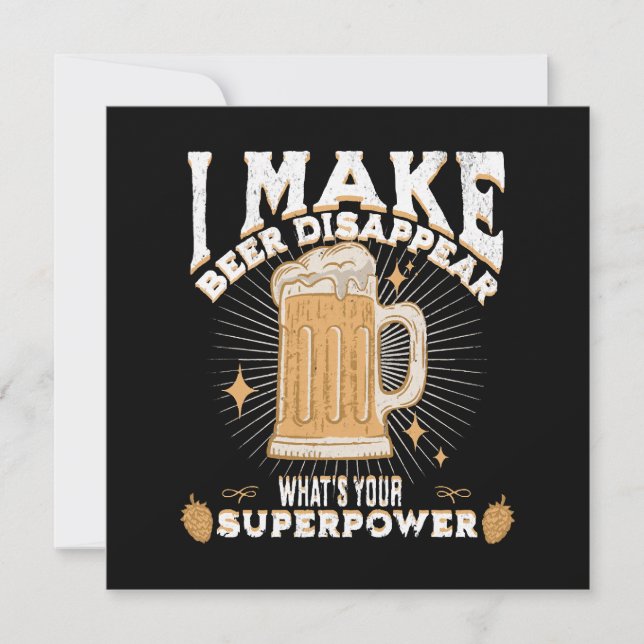Ich lasse Bier verschwinden, was deine Supermacht  (Vorderseite)