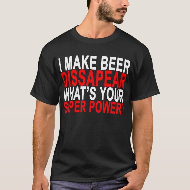ICH LASSE BIER VERSCHWINDEN, WAS IHR T-Shirt (Vorderseite)