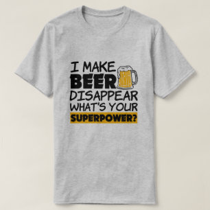 Ich lasse Bier verschwinden, was Ihre lustige T-Shirt