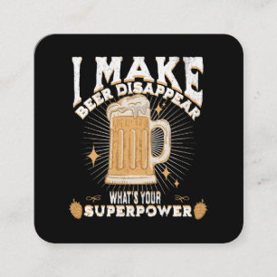 Ich lasse Bier verschwinden, was ist deine Superkr Quadratische Visitenkarte