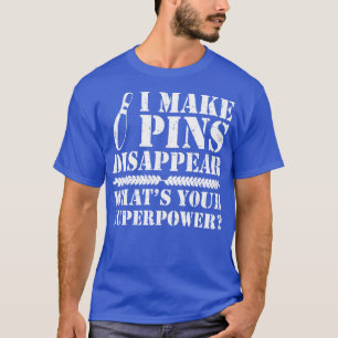 Ich lasse Buttone Bowling verschwinden T-Shirt