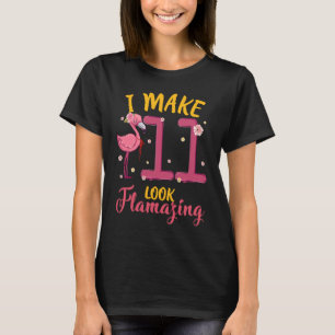 Ich lasse die 11 sehen fantastisch Niedlich Flamin T-Shirt